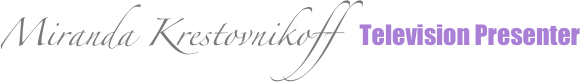 Miranda Krestovnikoff  Television Presenter